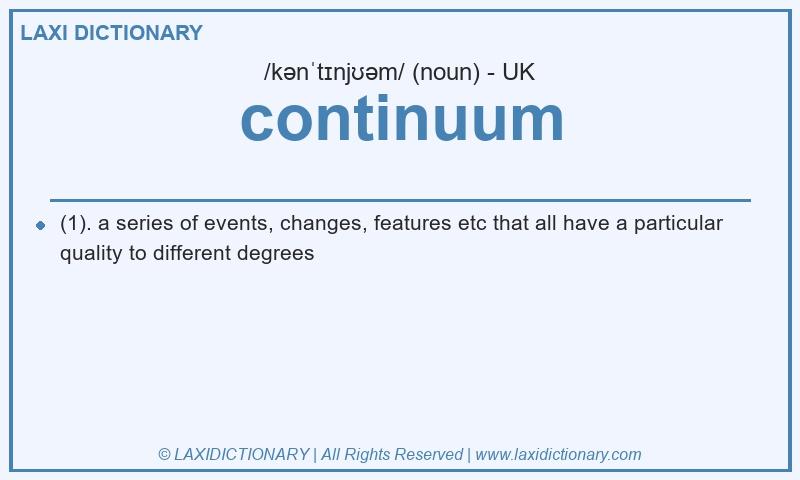 Definition continuum in British English