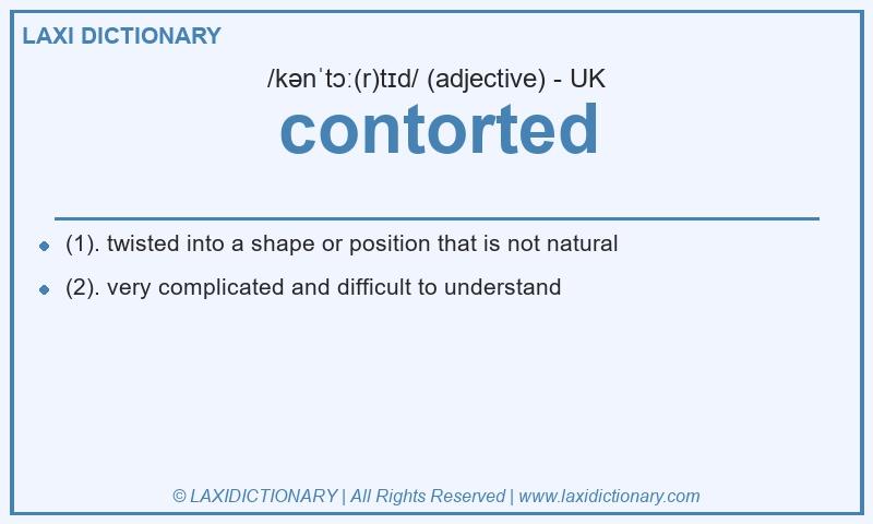 Definition contorted in British English