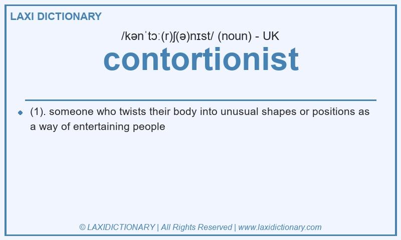 Definition contortionist in British English