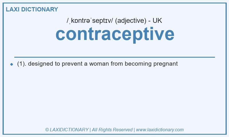 Definition contraceptive in British English