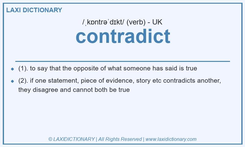 Definition contradict in British English