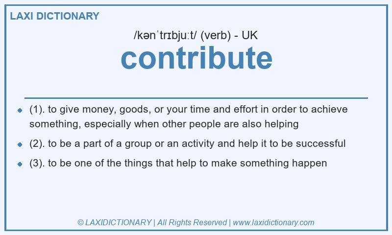 Definition contribute in British English