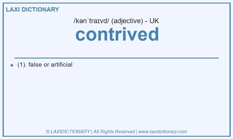 Definition contrived in British English