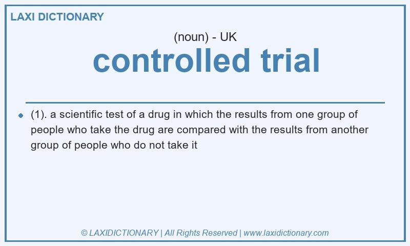 Definition controlled trial in British English