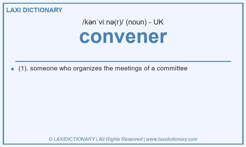 Definition convener in British English