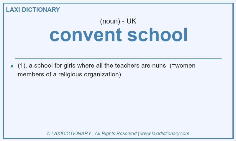 Definition convent school in British English