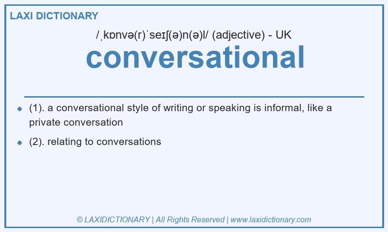 Definition conversational in British English