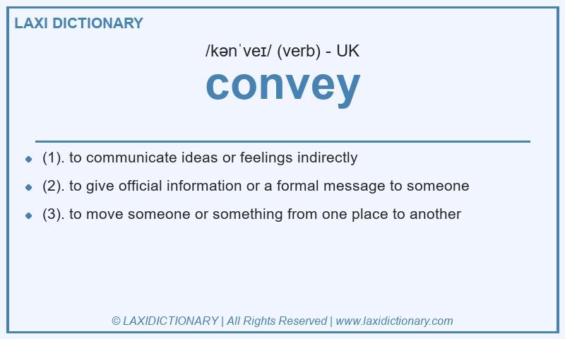Definition convey in British English