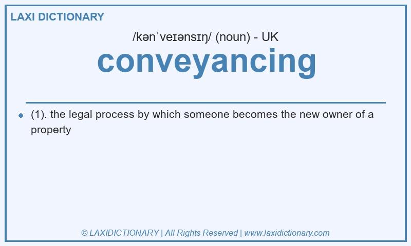 Definition conveyancing in British English