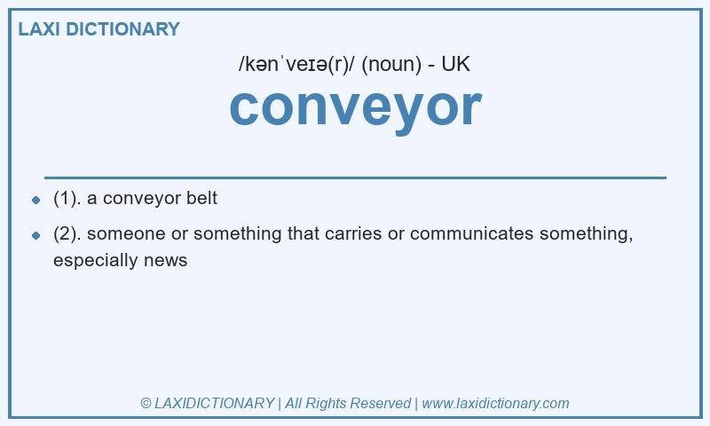 Definition conveyor in British English