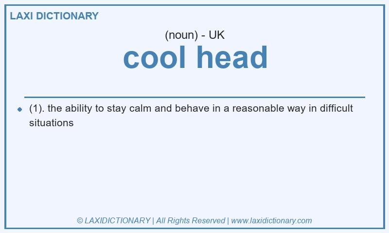 Definition cool head in British English