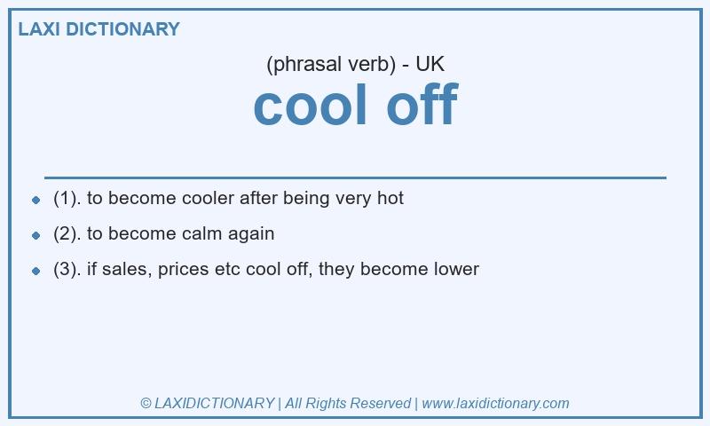 Definition cool off in British English