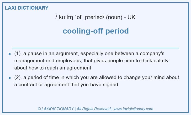 Definition cooling-off period in British English