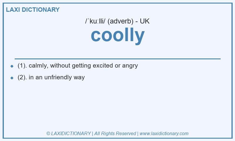 Definition coolly in British English