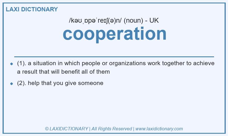 Definition cooperation in British English