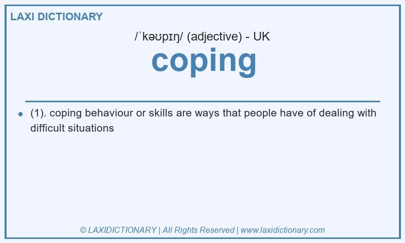 Definition coping in British English