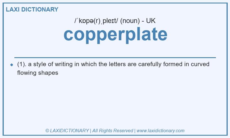 Definition copperplate in British English