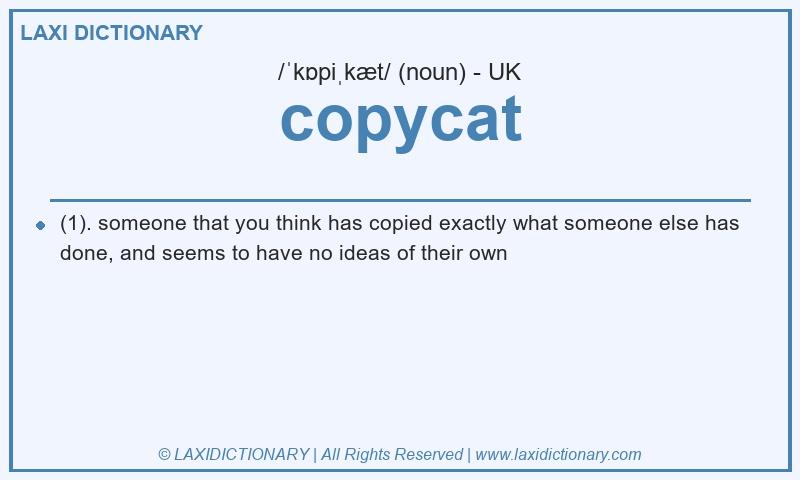 Definition copycat in British English