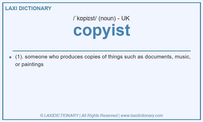 Definition copyist in British English