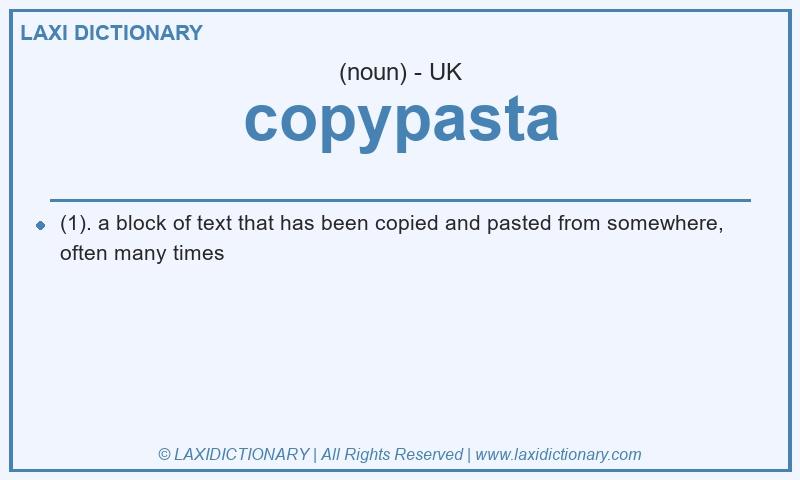 Definition copypasta in British English