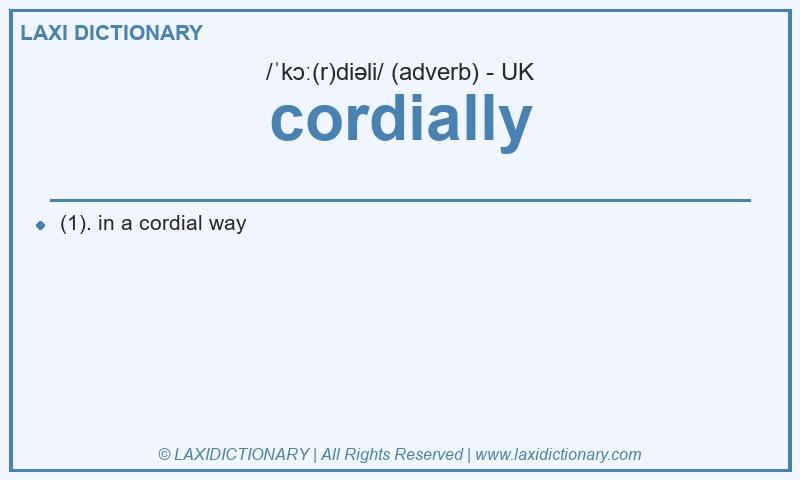 Definition cordially in British English