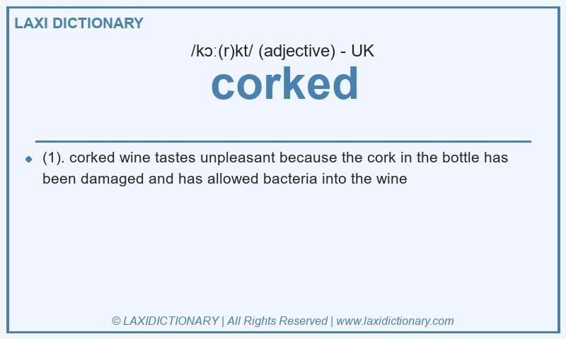 Definition corked in British English
