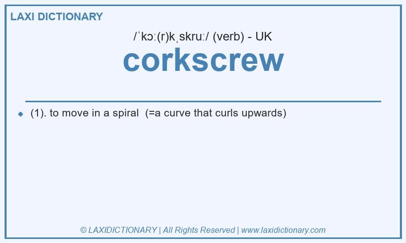 Definition corkscrew in British English