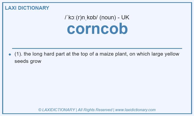 Definition corncob in British English