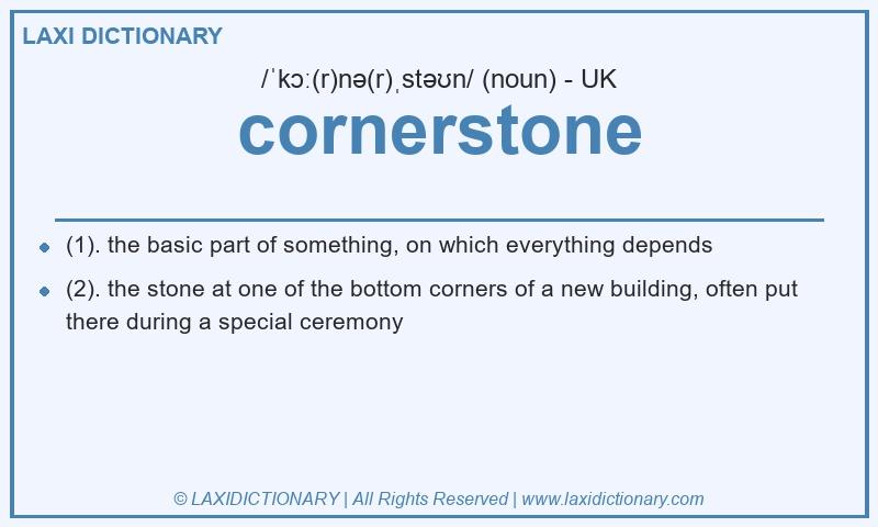 Definition cornerstone in British English