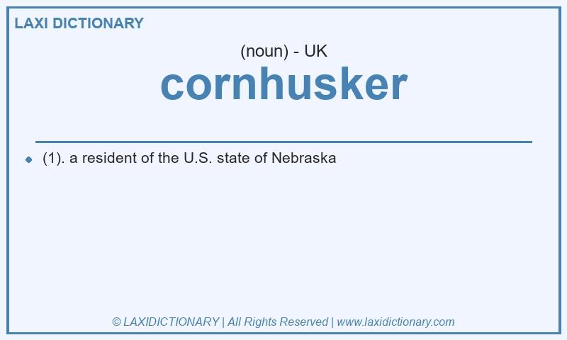 Definition cornhusker in British English