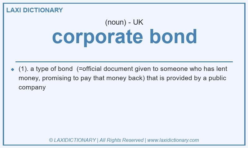 Definition corporate bond in British English