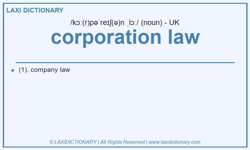 Definition corporation law in British English