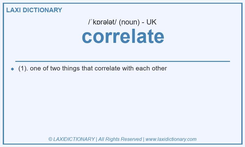Definition correlate in British English