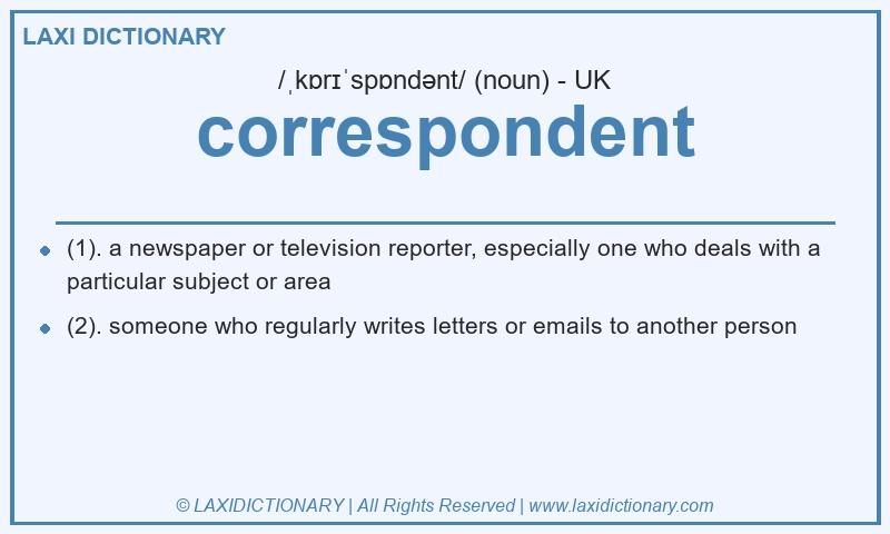 Definition correspondent in British English