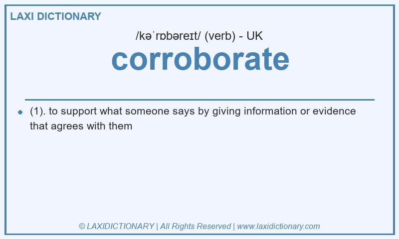 Definition corroborate in British English