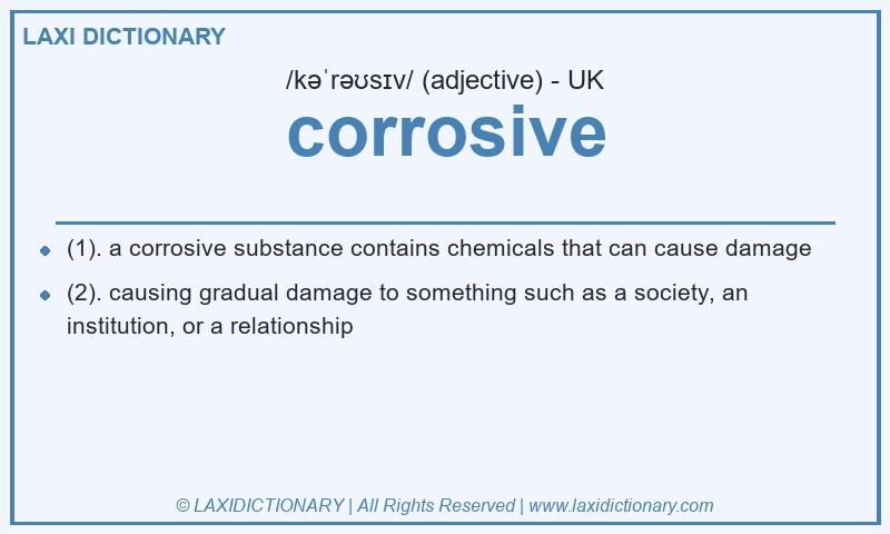 Definition corrosive in British English