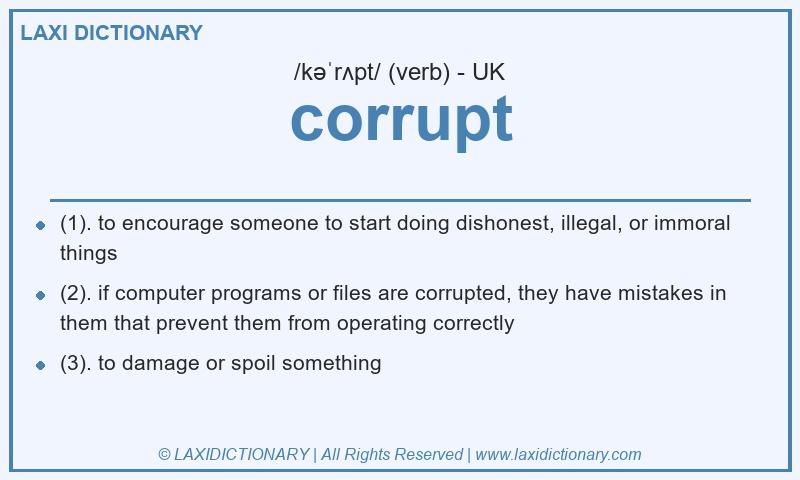 Definition corrupt in British English