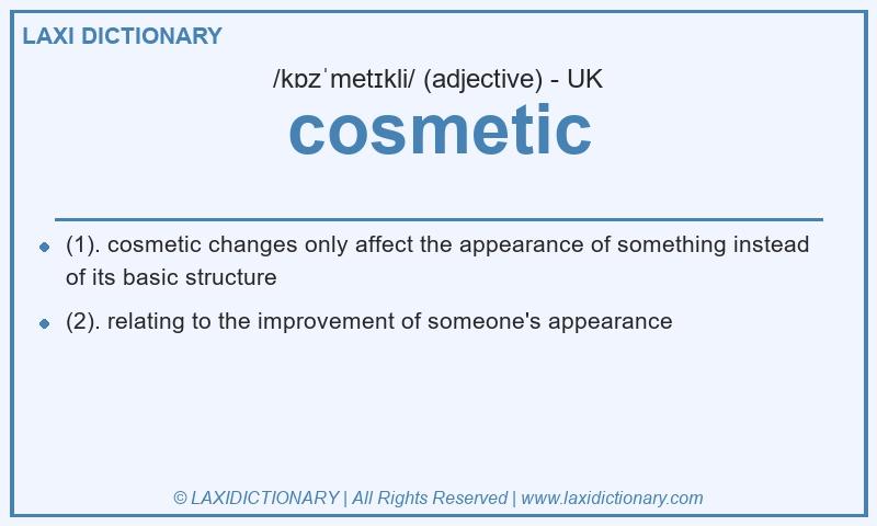 Definition cosmetic in British English