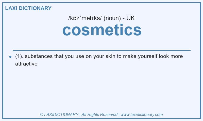 Definition cosmetics in British English