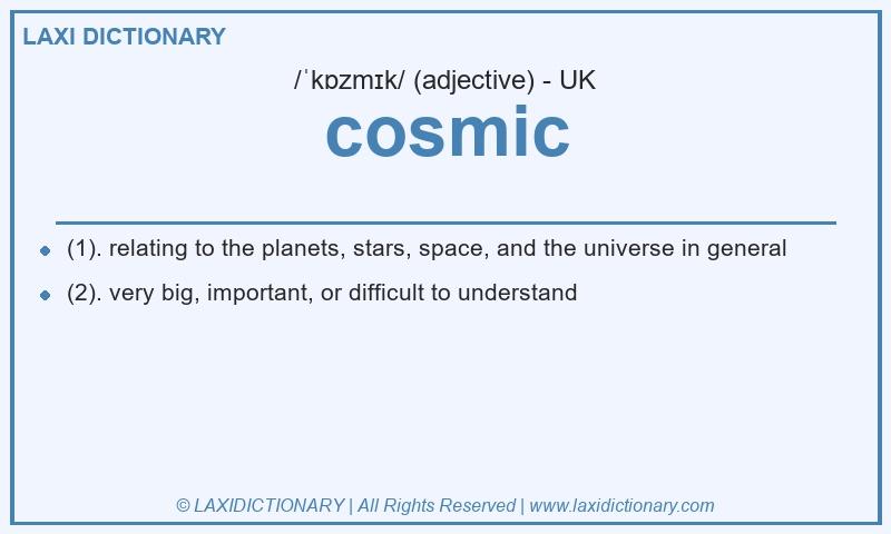 Definition cosmic in British English