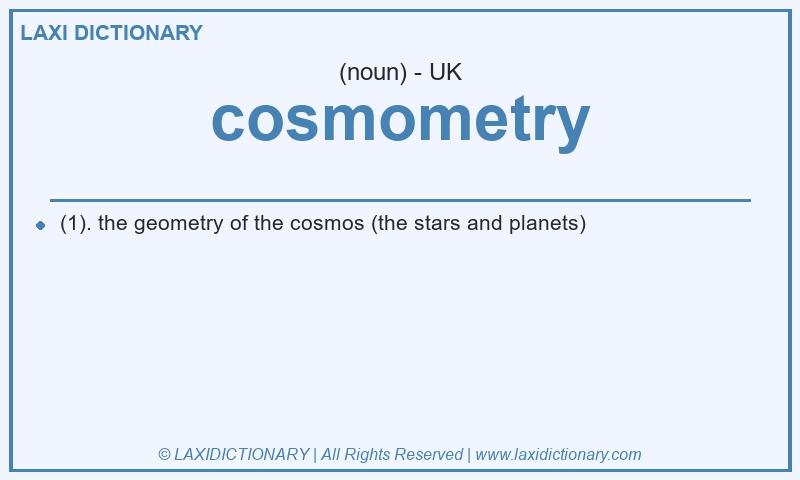 Definition cosmometry in British English