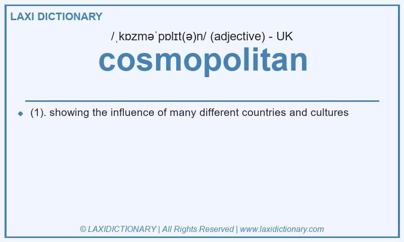 Definition cosmopolitan in British English