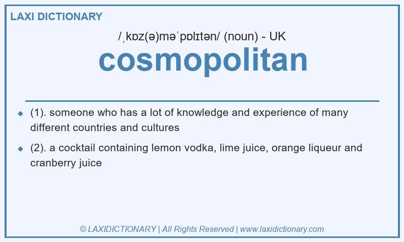 Definition cosmopolitan in British English