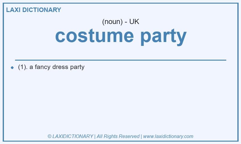 Definition costume party in British English