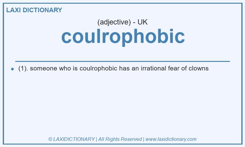 Definition coulrophobic in British English
