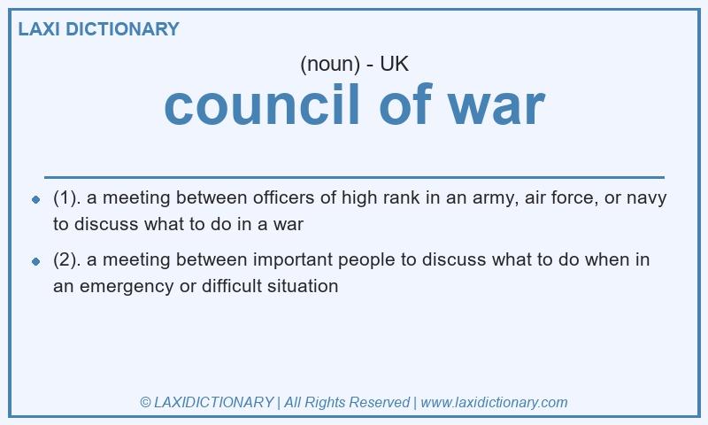 Definition council of war in British English