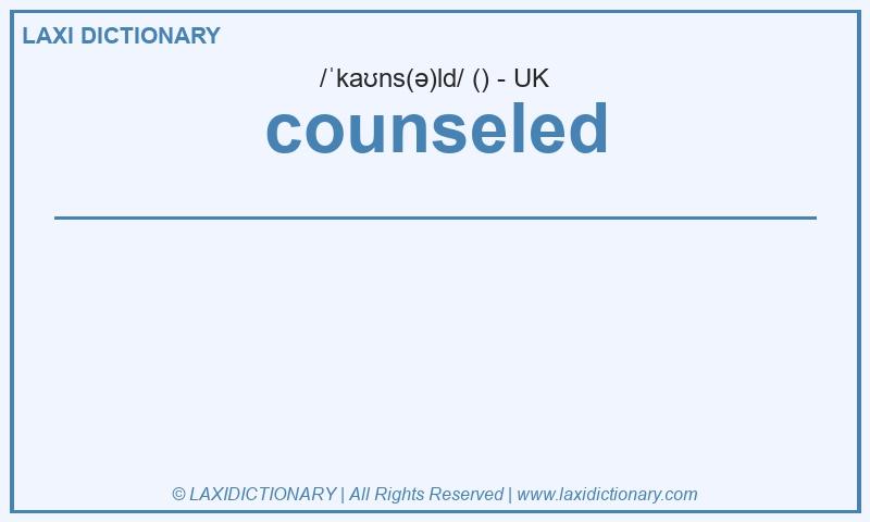 Definition counseled in British English