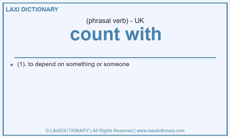 Definition count with in British English