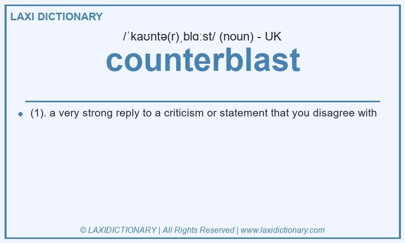 Definition counterblast in British English