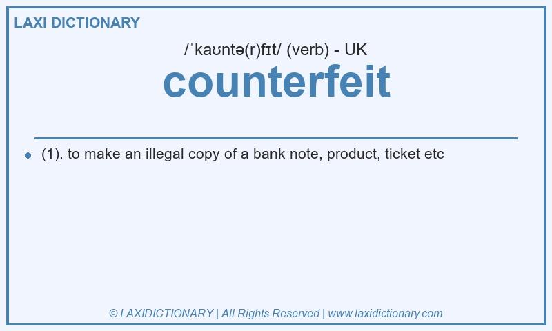 Definition counterfeit in British English